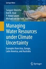 Managing Water Resources under Climate Uncertainty: Examples Managing Water Resources under Climate Uncertainty: Examples