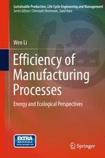 Efficiency of Manufacturing Processes: Energy and Ecological ...