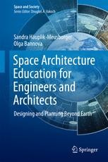 Space Architecture Education for Engineers and Architects: Designing ...