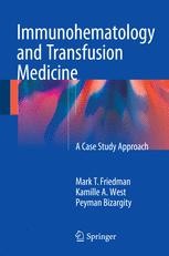 Immunohematology and Transfusion Medicine: A Case Study Approach ...