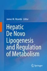 The Molecular Basis of Hepatic De Novo Lipogenesis in