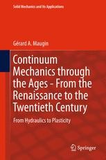 Continuum Mechanics through the Ages - From the Renaissance to the
