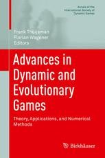 Advances in Dynamic and Evolutionary Games: Theory, Applications, and ...