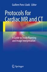 Protocols for Cardiac MR and CT: A Guide to Study Planning and Image ...