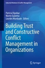 Building Trust and Constructive Conflict Management in Organizations ...