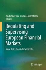 Regulating and Supervising European Financial Markets: More Risks