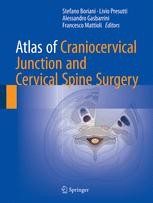 Atlas of Craniocervical Junction and Cervical Spine Surgery 