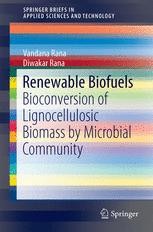 Renewable Biofuels: Bioconversion of Lignocellulosic Biomass by ...