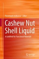 Cashew Nut Shell Liquid: A Goldfield for Functional Materials