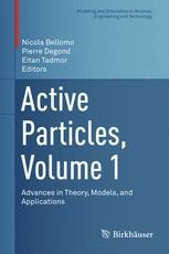 Active Particles, Volume 1: Advances in Theory, Models, and