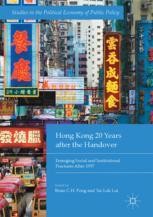 Hong Kong 20 Years After The Handover: Emerging Social And ...