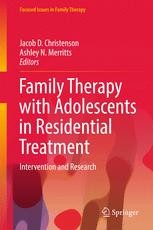 Family Therapy with Adolescents in Residential Treatment: Intervention ...