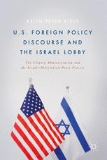 U.S. Foreign Policy Discourse and the Israel Lobby : The Clinton 