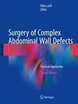 Surgery of Complex Abdominal Wall Defects: Practical Approaches ...