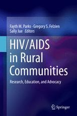 HIV/AIDS in Rural Communities: Research, Education, and Advocacy ...