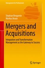 Mergers and Acquisitions: Integration and Transformation