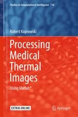 Processing Medical Thermal Images: Using Matlab® | SpringerLink