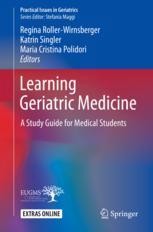 Learning Geriatric Medicine: A Study Guide for Medical Learning Geriatric Medicine: A Study Guide for Medical