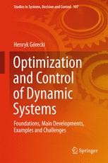 Optimization and Control of Dynamic Systems: Foundations, Main ...