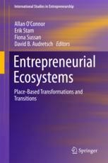 Entrepreneurial Ecosystems: Place-Based Transformations and