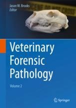 スーパーセール 半額タイムセール Veterinary Forensic SpringerLink | 2 Volume Pathology, 洋書