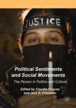 Political Sentiments and Social Movements: The Person in Politics and ...