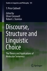 Discourse, Structure And Linguistic Choice: The Theory And Applications ...