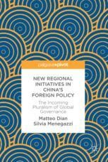 New Regional Initiatives in China’s Foreign Policy: The Incoming ...