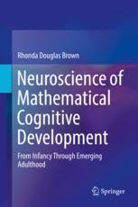 Neuroscience Math Study Theories for Understanding the Neuroscience of Mathematical Cognitive ...