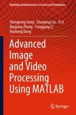 Advanced Image and Video Processing Using MATLAB | SpringerLink
