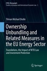 Ownership Unbundling and Related Measures in the EU Energy Sector ...