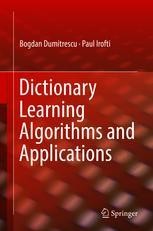 Dictionary Learning Algorithms and Applications | SpringerLink