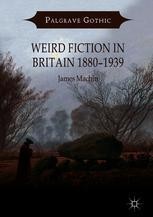 Weird Fiction in Britain 1880 1939 