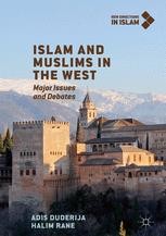 Islam and Muslims in the West: Major Issues and Debates