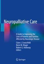 Neuropalliative Care: A Guide to Improving the Lives of Patients