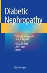 Diabetic Nephropathy: Pathophysiology and Clinical Aspects | SpringerLink