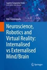 Neuroscience, Robotics and Virtual Reality: Internalised vs ...