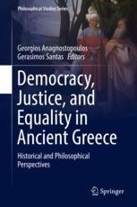 Democracy, Justice, and in Ancient Greece: and Philosophical Perspectives |