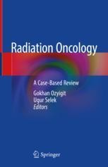 Radiation Oncology: A Case-Based Review | SpringerLink