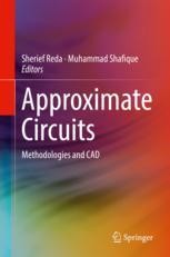 コンピュータ・IT Approximate Circuits: Methodologies &CAD Approximate Circuits: Methodologies and CAD | Springer Nature Link