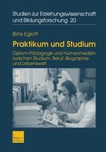 Praktikum und Studium: Diplom-Pädagogik und Humanmedizin zwischen ...