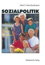 Sozialpolitik: Aktuelle Fragen Und Probleme | SpringerLink