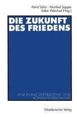 Die Zukunft des Friedens: Eine Bilanz der Friedens- und ...