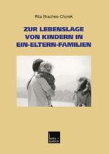 Zur Lebenslage Von Kindern In Ein-Eltern-Familien | SpringerLink