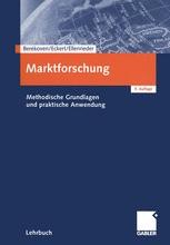 Marktforschung: Methodische Grundlagen und praktische Anwendung ...