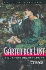 Gärten der Lust Eine Geschichte erregender Lektüren SpringerLink