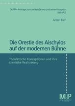 Die Orestie des Aischylos auf der modernen Bühne Theoretische