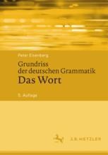 Grundriss der deutschen Grammatik: Das Wort | SpringerLink