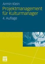 Projektmanagement für Kulturmanager SpringerLink