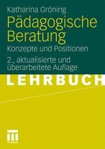 Pädagogische Beratung: Konzepte und Positionen | SpringerLink